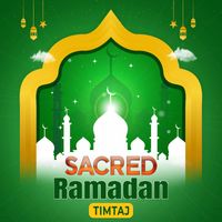 TimTaj - Sacred Ramadan