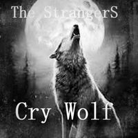 The Strangers - Cry Wolf
