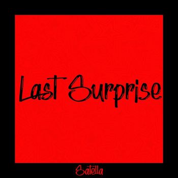 Satella - Last Surprise