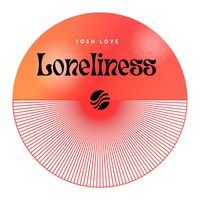 Josh Love - Loneliness