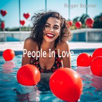 Roger Bonner - People in Love