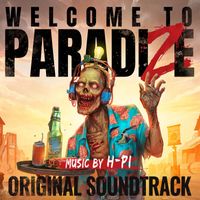 H-Pi - Welcome to ParadiZe (Original Game Soundtrack)