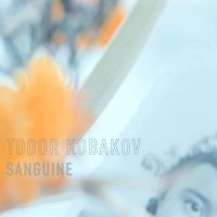 Todor Kobakov - Sanguine