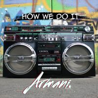 Armani - How We Do It (Explicit)