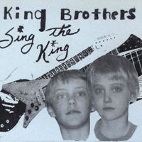 King Brothers - Sing the King