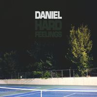 Daniel - Hard Feelings