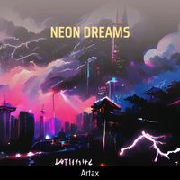 Artax - Neon Dreams