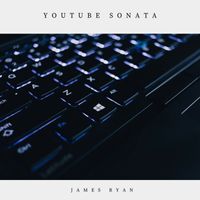 James Ryan - YouTube Sonata