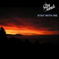 Stay Tuned - Stay With Me