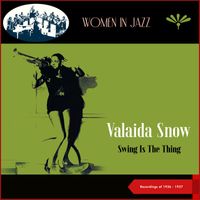 Valaida Snow - Swing Is The Thing (Recordings of 1936 - 1937)