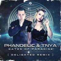 Phandelic and TNYA - Gates of Paradise (Delighted Remix) (Extended Mix)