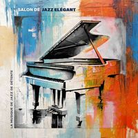 La Musique de Jazz de Détente - Salon de Jazz Elégant