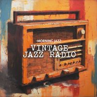 Morning Jazz - Vintage Jazz Radio
