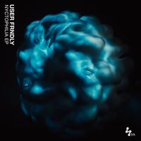 User Frndly - Nyctophilia