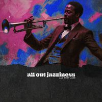 All That Jazz - All Out Jazziness