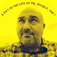 Anthony Cayman - A Day in the Life of Me, Myself, And I
