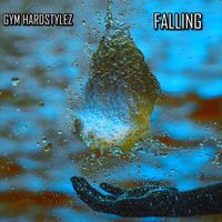 GYM HARDSTYLEZ - Falling (ZYZZ HARDSTYLE)