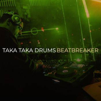 Beatbreaker - Taka Taka Drums