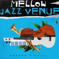 Coffee + Chill - Mellow Jazz Venue