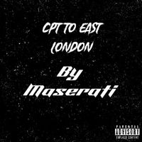 Maserati - Cpt To East London (Explicit)