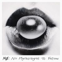 MØ - No Mythologies to Follow (10th Anniversary) (Explicit)