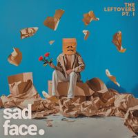 sad face. - the leftovers pt. 1