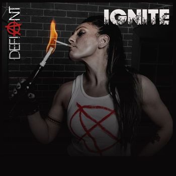 Defiant - IGNITE