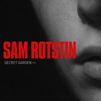 Sam Rotstin - Secret Garden, Vol .1