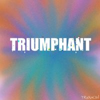 Traxnctrl - Triumphant
