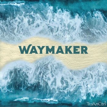 Traxnctrl - Waymaker