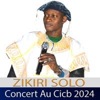 ZIKIRI SOLO - Concert Au Cicb 2024