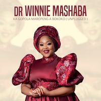Dr Winnie Mashaba - Ka Gopola Maropeng a Bokoko (Unplugged)