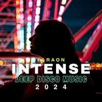 FaraoN - Intense Deep Disco Mix