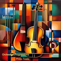 Philip Teale - Orchestral Progressions