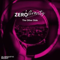 Zero Gravity - The Other Side