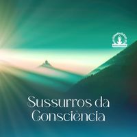 Meditação Espiritualidade Musica Academia - Sussurros da Consciência