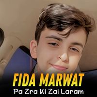 Fida Marwat - Pa Zra Ki Zai Laram