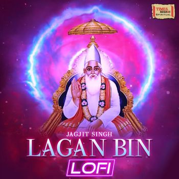 Jagjit Singh - Lagan Bin (LoFi)