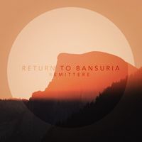 Remittere - Return To Bansuria