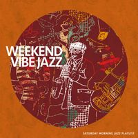 Saturday Morning Jazz Playlist - Weekend Vibe Jazz