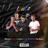 Clement - Lento (feat. BL Zero, Lebzito, Kamo The Vocalist and Tye Waves)