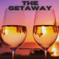 K.Valerice - The Getaway