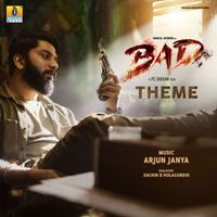 Arjun Janya - Bad Theme (From "Bad")