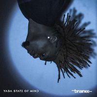 Brainee - Yaba State Of Mind
