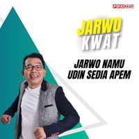 Jarwo Kwat - Jarwo Namu Udin Sedia Apem