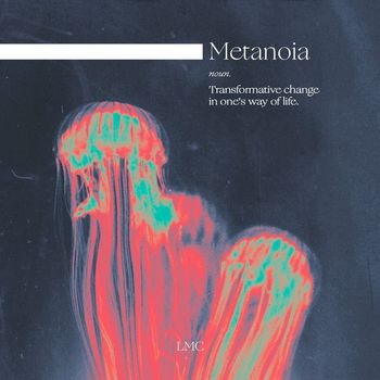 LMC - Metanoia