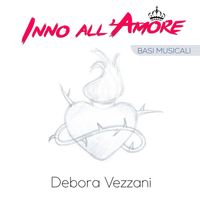 Debora Vezzani - Inno all'Amore (Basi musicali) (Instrumental)