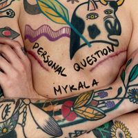 Mykala - Personal Question