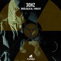 30Hz - Biological Threat