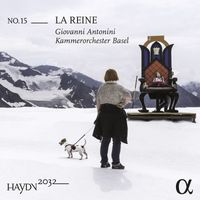 Kammerorchester Basel and Giovanni Antonini - Haydn 2032, Vol. 15: La Reine
